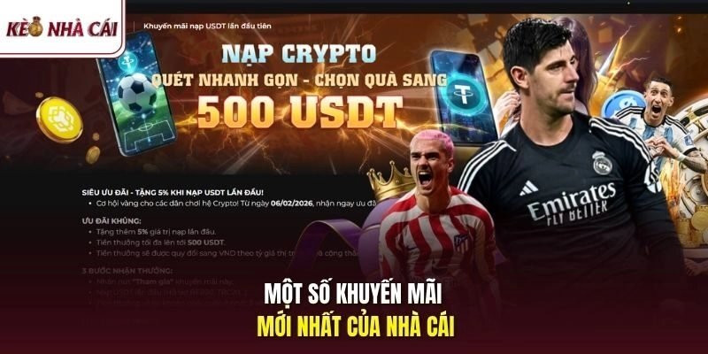 Một số khuyến mãi mới nhất của nhà cái